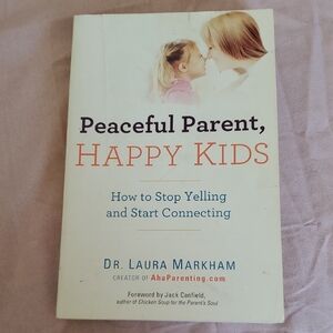 Peaceful Parent, Happy Kids Book